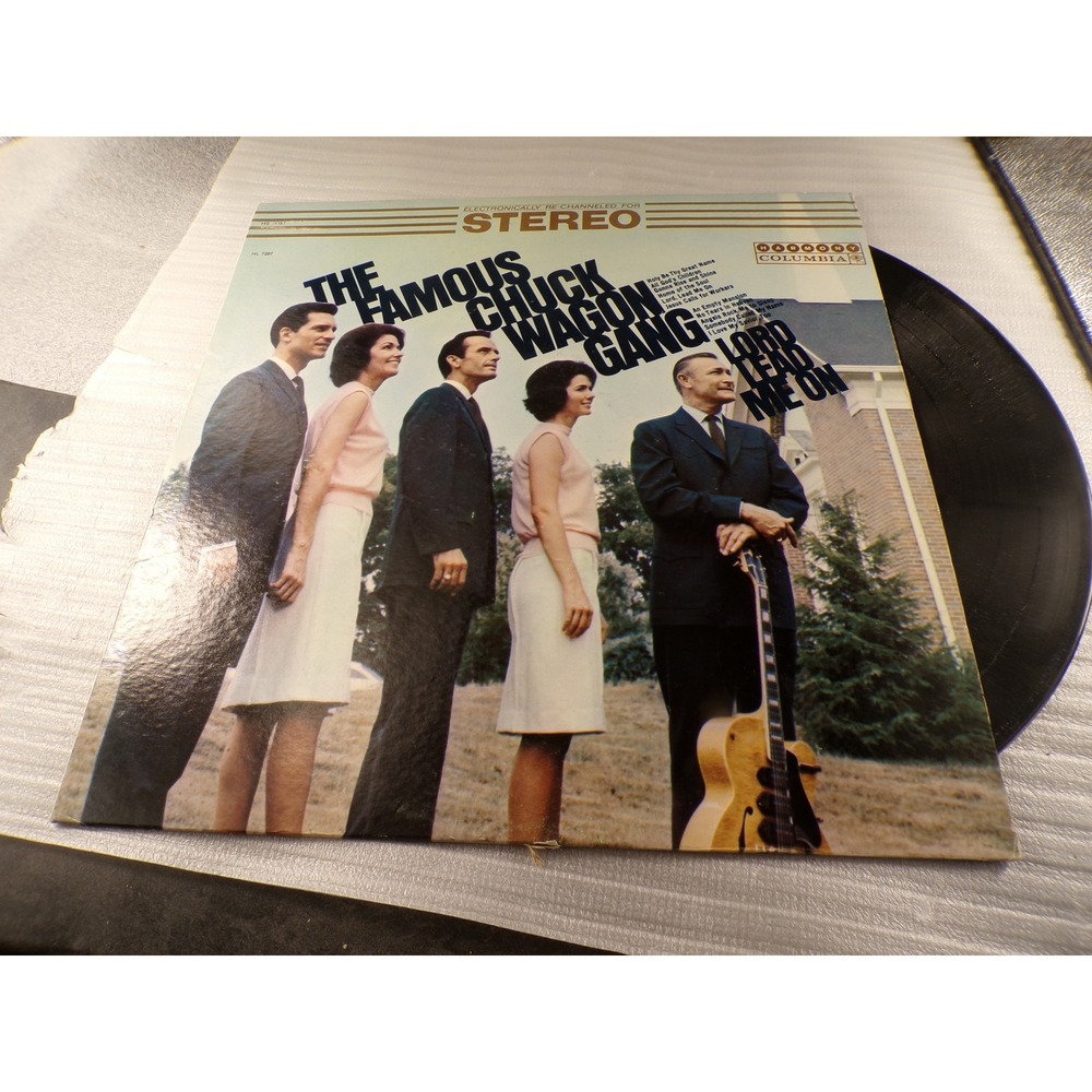 The Famous Chuck Wagon Gang Lord Lead Me On Vinyl LP Harmony Columbia HS 11197